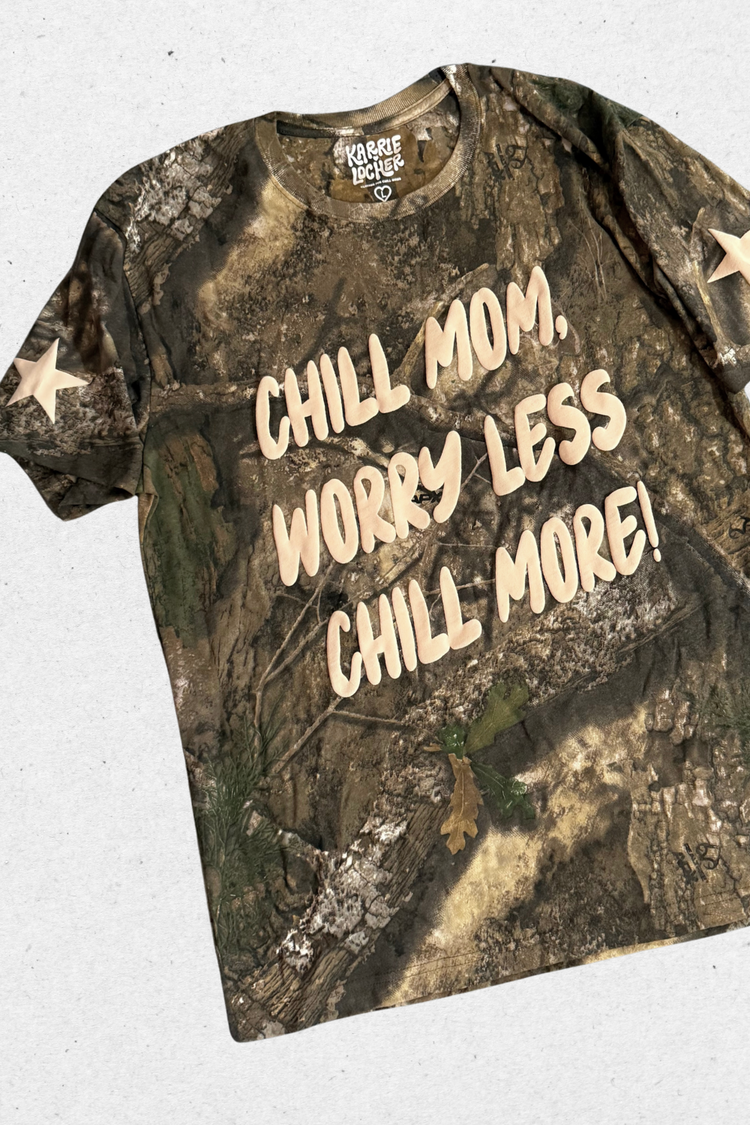 Chill Mom Worry Less Chill More Camo T-shirt