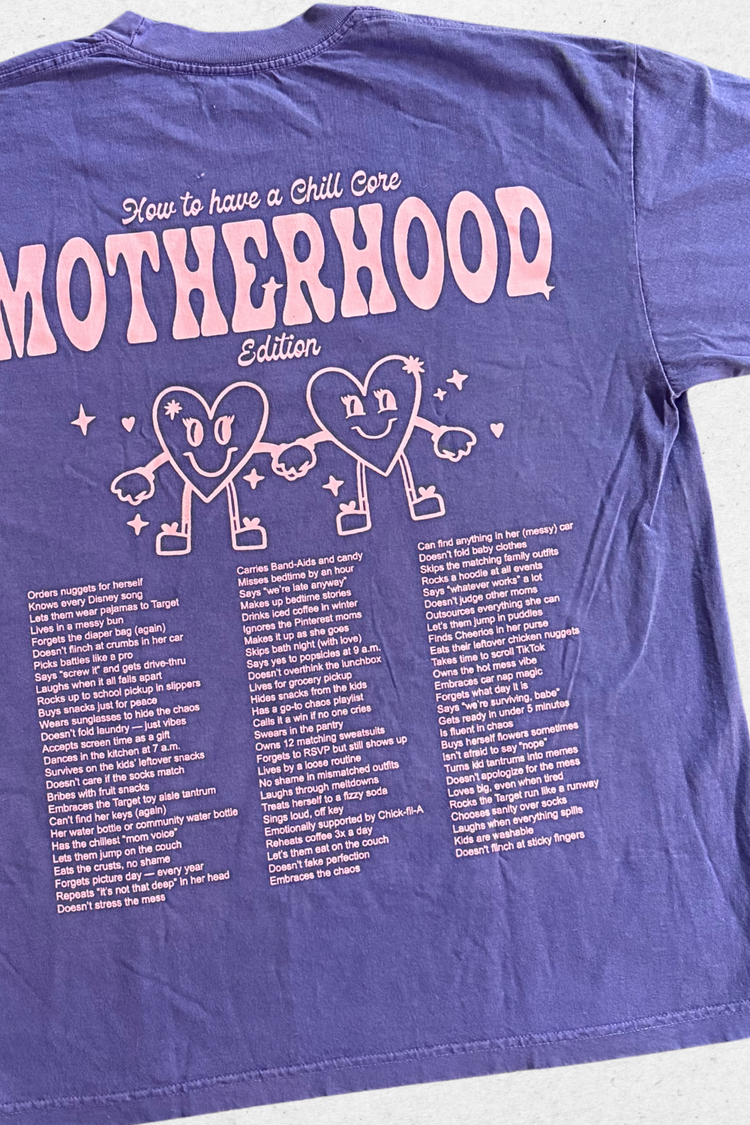 How to Be a Chill Mom tshirt